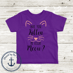 Load image into Gallery viewer, Are You Kitten Me Right Meow? - Kids Tee Shirt
