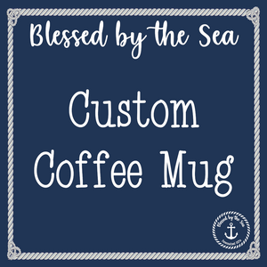 CUSTOM - 15 oz. Coffee Mug